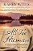All Too Human: A Saga of Deadly Deceptions and Dark Desires