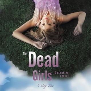 The Dead Girls Detective Agency (Dead Girls Detective Agency Series, 1)
