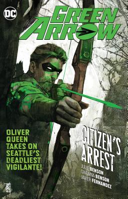 Green Arrow, Vol. 7: Citizen's Arrest (Paperback)