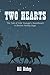Two Hearts: The Tale of Col...