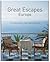 Great Escapes Europe: Revised Edition