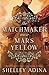 The Matchmaker Wore Mars Yellow: Mysterious Devices 3