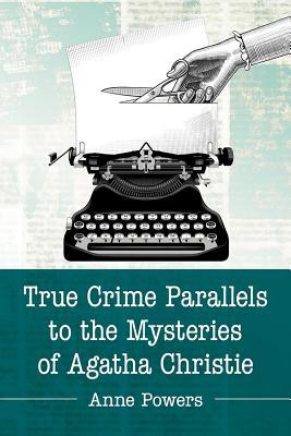True Crime Parallels to the Mysteries of Agatha Christie (Paperback)