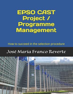 EPSO CAST Project / Programme Management: How to succeed in the selection procedure