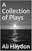 A Collection of Plays