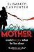 Only a Mother