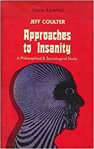 Approaches to Insanity: A Philosophical & Sociological Study (Hardcover)