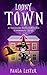 Loony Town (Sunnyside Retired Witches Community #2)