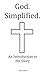 God. Simplified.: An Introd...