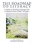 THE ROADMAP TO LITERACY by Janet Langley