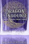 The Dragon Unbound