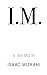 I.M. by Isaac Mizrahi I.M. by Isaac Mizrahi