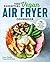 The Essential Vegan Air Fry...