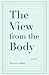 The View from the Body