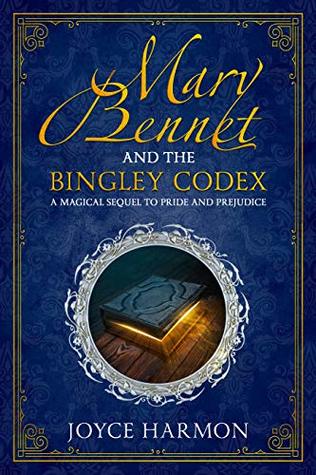 Mary Bennet and the Bingley Codex (Regency Mage #1)
