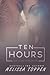 Ten Hours