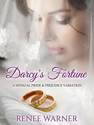 Darcy's Fortune: A Sensual Pride and Prejudice Variation (Kindle Edition)