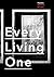 Every Living One
