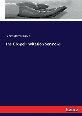 The Gospel Invitation Sermons