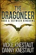 Between Kingdoms (The Dragoneer, #5)