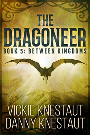 Between Kingdoms (The Dragoneer, #5)