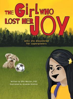 The Girl Who Lost Her Joy: Until she discovered her superpowers