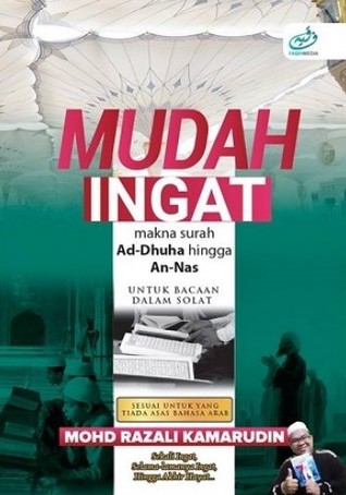 Mudah Ingat Makna Ad Dhuha Hingga An Nas Untuk Bacaan Dalam Solat Mohd Razali Kamarudin Mudah Ingat Makna Ad Dhuha Hingga An Nas Untuk Bacaan Dalam Solat Mohd Razali Kamarudin