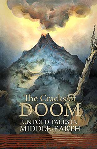 The Cracks of Doom: Untold Tales in Middle-earth (Kindle Edition)