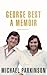George Best: A Memoir: A unique biography of a football icon