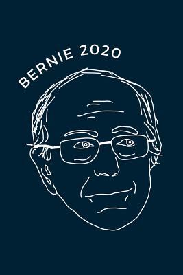 Bernie 2020: Blank Lined Journal For Bernie Sanders Supporters