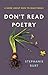 Don't Read Poetry: A Book About How to Read Poems