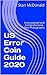 US Error Coin Guide 2020: Unsurpassed and Comprehensive - New Photographs (Error Coins Book 1)