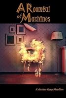 A Roomful of Machines