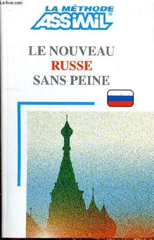 Le Nouveau Russe sans Peine (Assimil Language Courses)