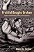 Fruitful Boughs Broken: Pastors: Fruitful, Broken, and Restored