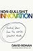 Non-Bullshit Innovation by David Rowan