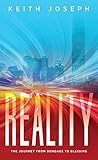 Reality: The Journey from Bondage to Blessing