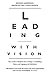 Leading With Vision: The Leader's Blueprint for Creating a Compelling Vision and Engaging the Workforce