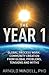 The Year 1: Global Process Work: Community Creation from Global Problems, Tensions and Myths