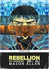 Rebellion: The De...