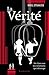 La Vérité: Un livre sur les...