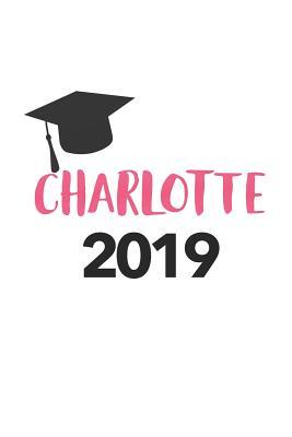 Charlotte 2019: Blank Lined Journal Notebook, 120 Pages, Soft Matte Cover, 6 x 9