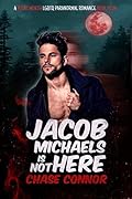 Jacob Michaels Is Not Here