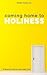 Coming Home to Holiness: Embracing the Life You Were Meant to Live