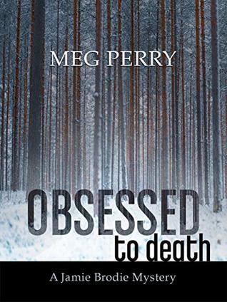 Obsessed to Death (Jamie Brodie Mysteries, #18)
