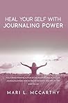 Heal Your Self With Journaling Power Heal Your Self With Journaling Power