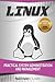 Linux: Practical System Administration and Management