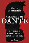 Nel nome di Dante. Diventare grandi con la Divina Commedia Nel nome di Dante. Diventare grandi con la Divina Commedia