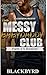 The Messy Babydaddy Club Bo...