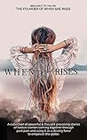 When She Rises: A...